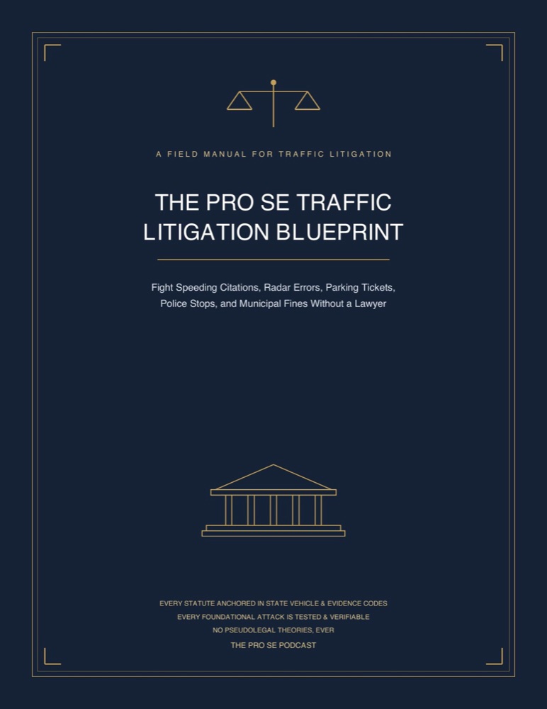 The Pro Se Traffic Litigation Blueprint